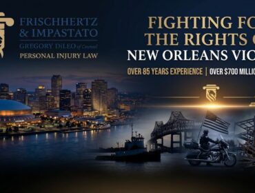 New Orleans Personal Injury Lawyers Recent Cases at Frischhertz & Impastato
